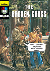 Volume 02 - The Crusaders - The Broken Cross!
